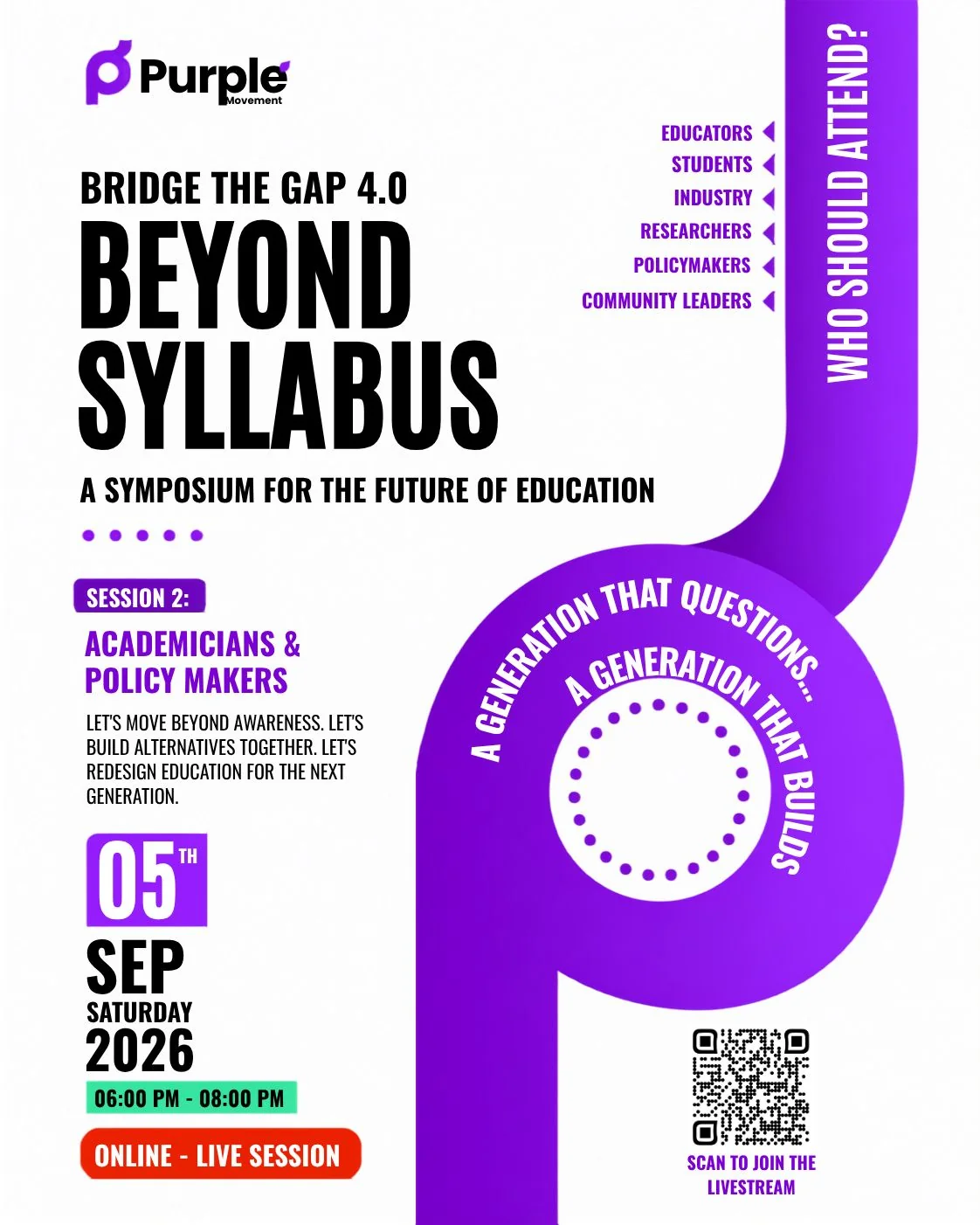 Poster: Bridge The Gap 4.0, Beyond Syllabus — a symposium for the future of education. Session 2, Academicians and Policy Makers, Saturday 5 September 2026, 6 to 8 PM, online live session.